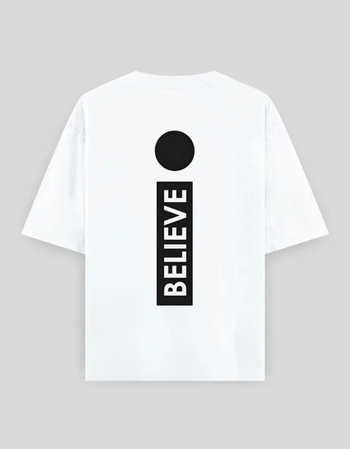 Believe Graphic Oversized Classic T-Shirt for Men - Not So Suttle