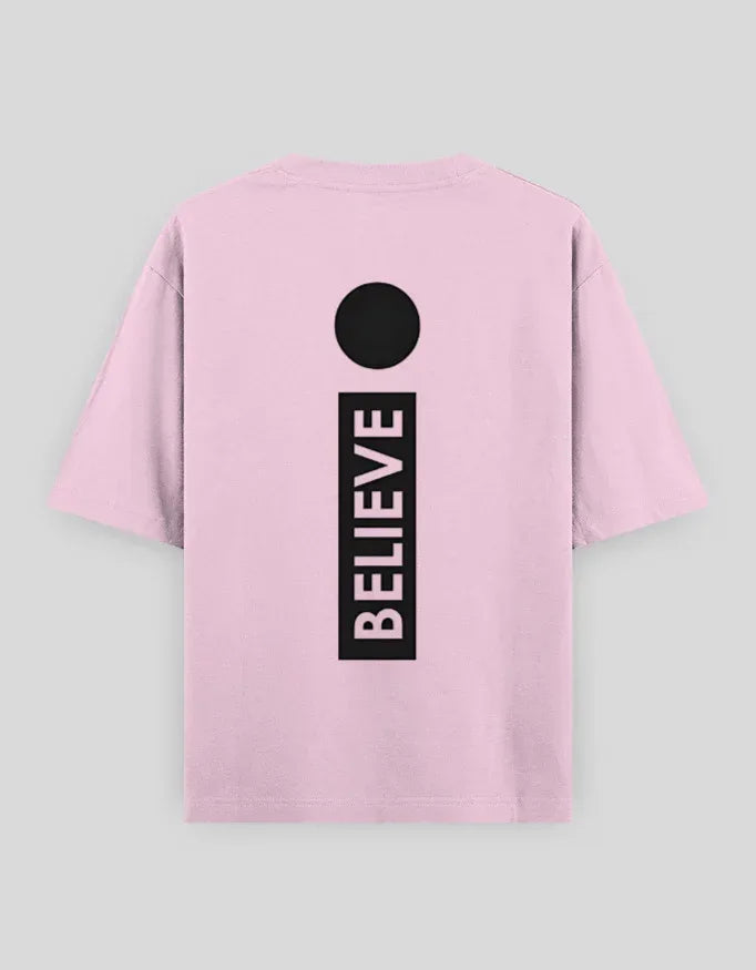 Believe Graphic Oversized Classic T-Shirt for Men - Not So Suttle