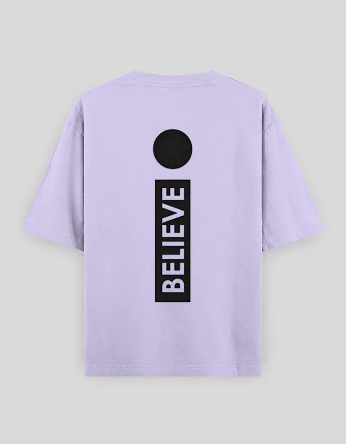 Believe Graphic Oversized Classic T-Shirt for Men - Not So Suttle