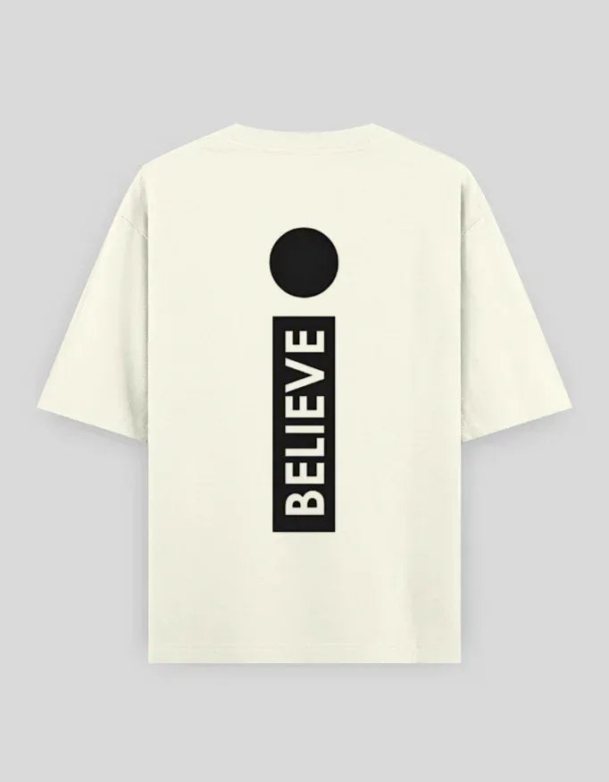 Believe Graphic Oversized Classic T-Shirt for Men - Not So Suttle