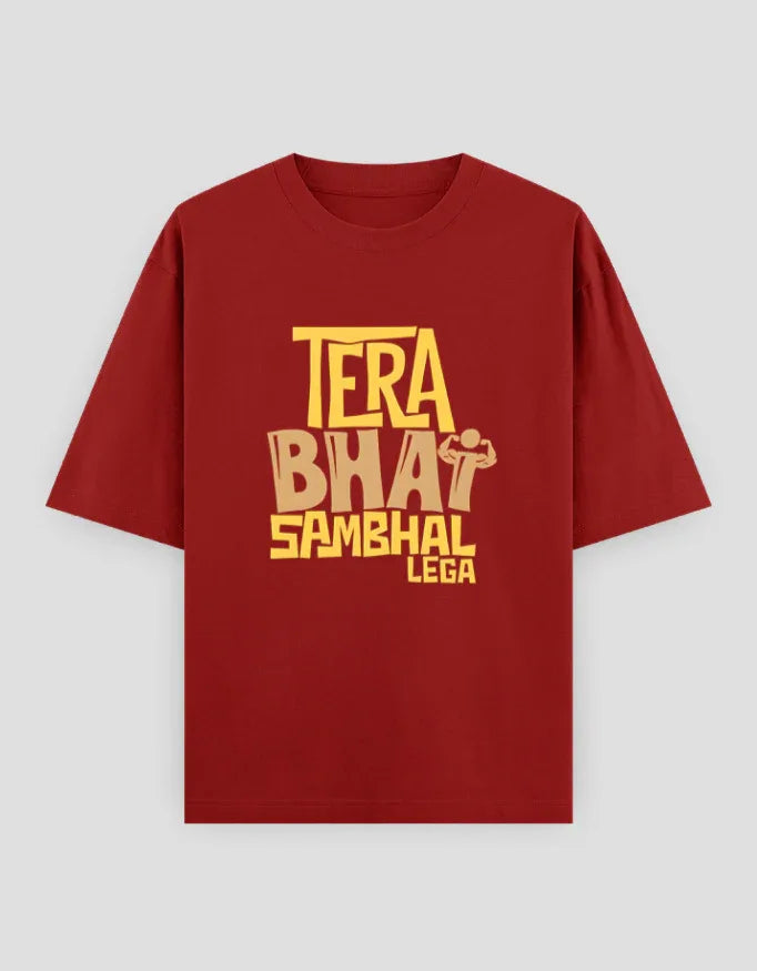Tera Bhai Sambhal Lega Graphic Oversized Classic T-Shirt for Men - Not So Suttle