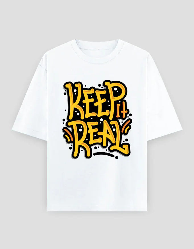 Keep it Real Graphic Oversized Classic T-Shirt for Men - Not So Suttle