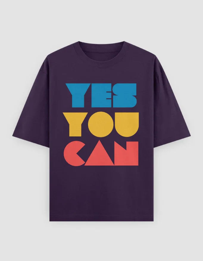 Yes You Can Graphic Oversized Classic T-Shirt for Women - Not So Suttle