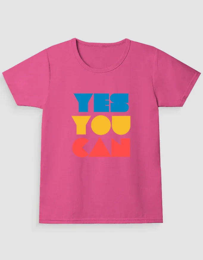 Yes You Can Graphic T-Shirt for Girl's - Not So Suttle