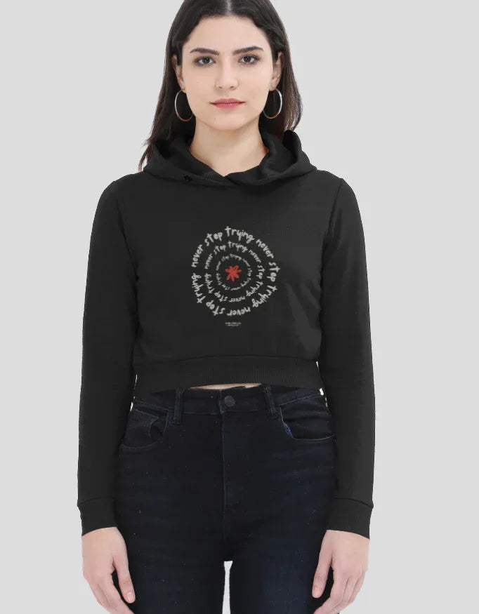 Never Stop Trying Graphic Cropped Hoodie for Women - Not So Suttle
