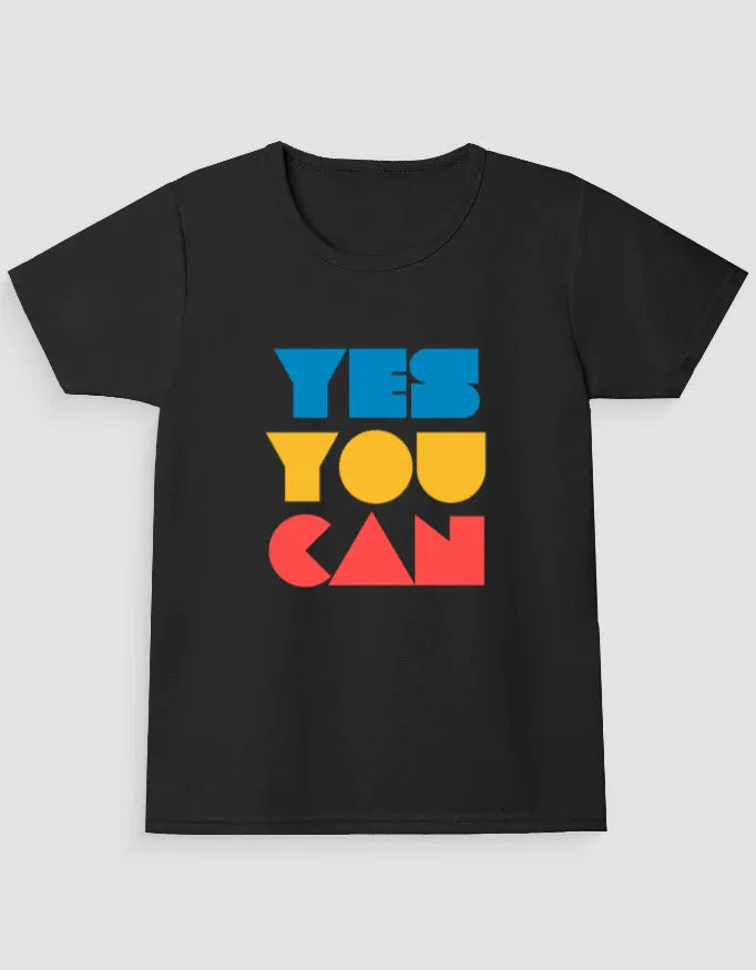 Yes You Can Graphic T-Shirt for Girl's - Not So Suttle