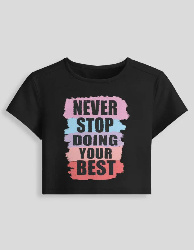 Never Stop Graphic body-hugging fit Baby Tee for Women - Not So Suttle