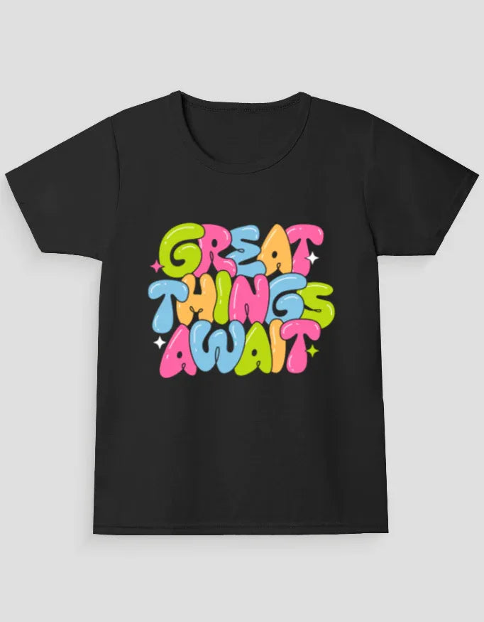 Great Things Awaits Graphic T-Shirt for Girl's - Not So Suttle