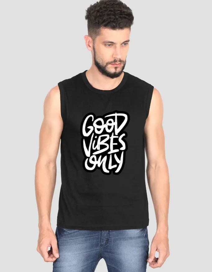 Good Vibes Only Graphic Sleeveless T-Shirt for Men - Not So Suttle