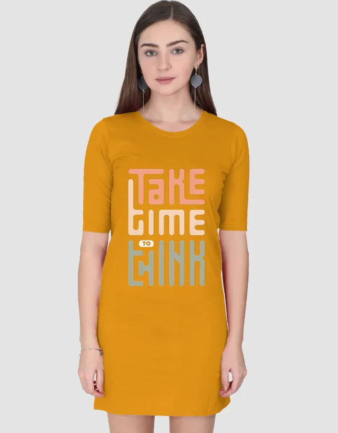 Take Time to Think Graphic T-Shirt Dress for Women - Not So Suttle