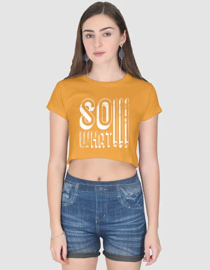 So What !!! Graphic Crop Top for Women - Not So Suttle