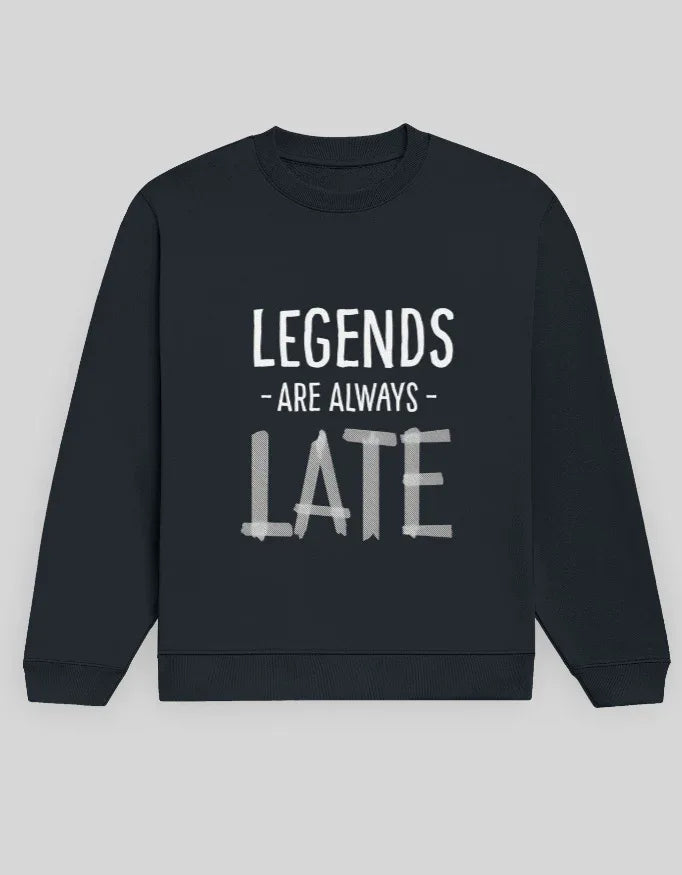 Legends are Always Great Graphic Unisex Sweatshirt for Men - Not So Suttle