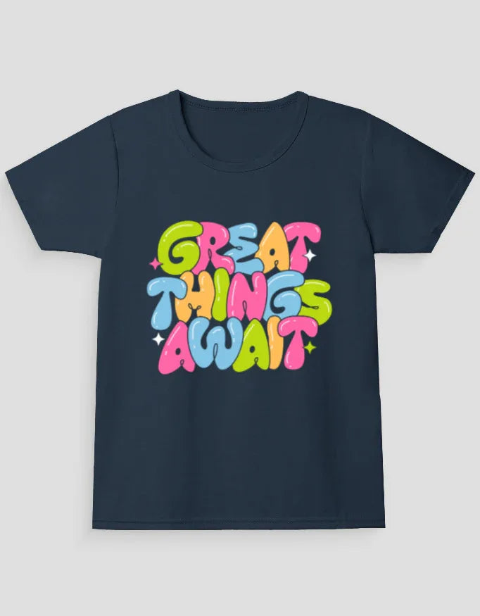 Great Things Awaits Graphic T-Shirt for Girl's - Not So Suttle