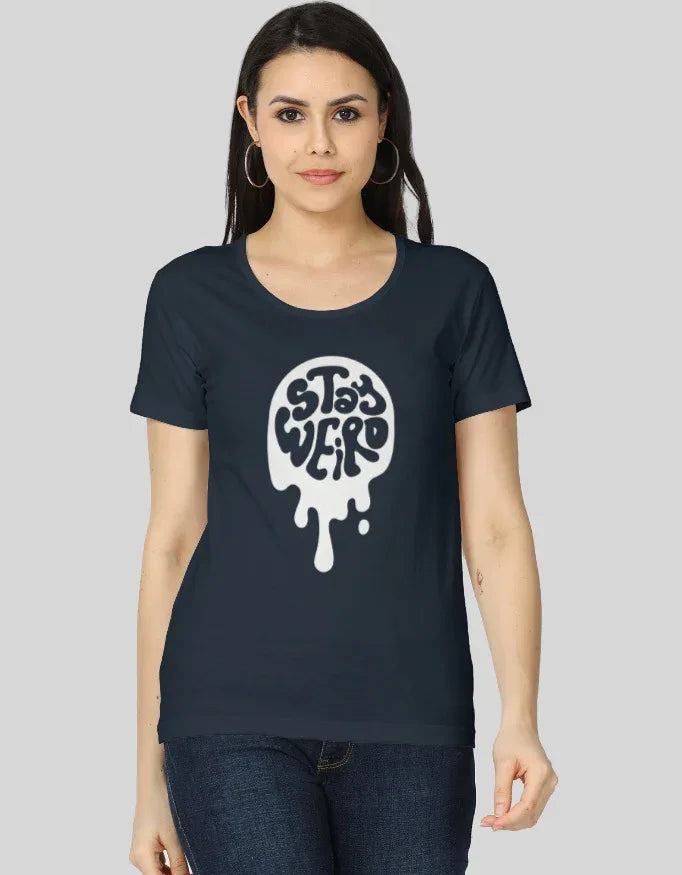 Stay Weird Graphic Classic T-Shirt for Women - Not So Suttle
