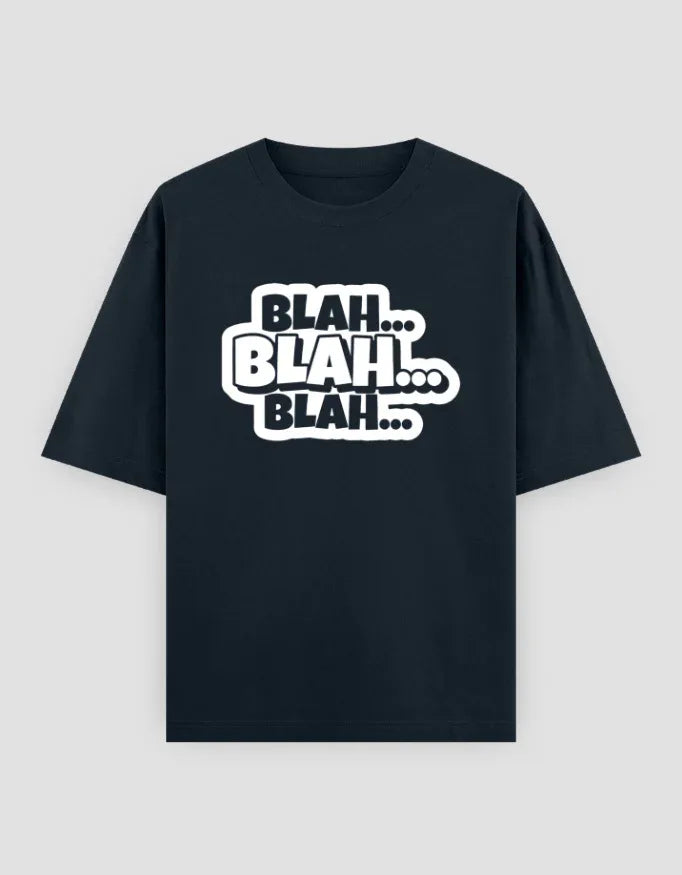 Blah Blah Blah Graphic Oversized Classic T-Shirt for Men - Not So Suttle