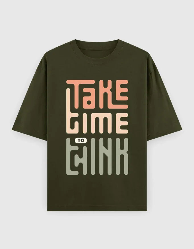 Take Time to Think Graphic Oversized Classic T-Shirt for Men - Not So Suttle