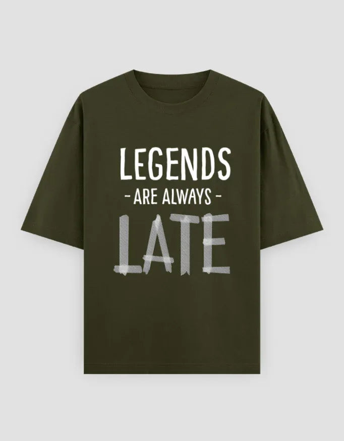 Legends are Always Late Graphic Oversized Classic T-Shirt for Men - Not So Suttle