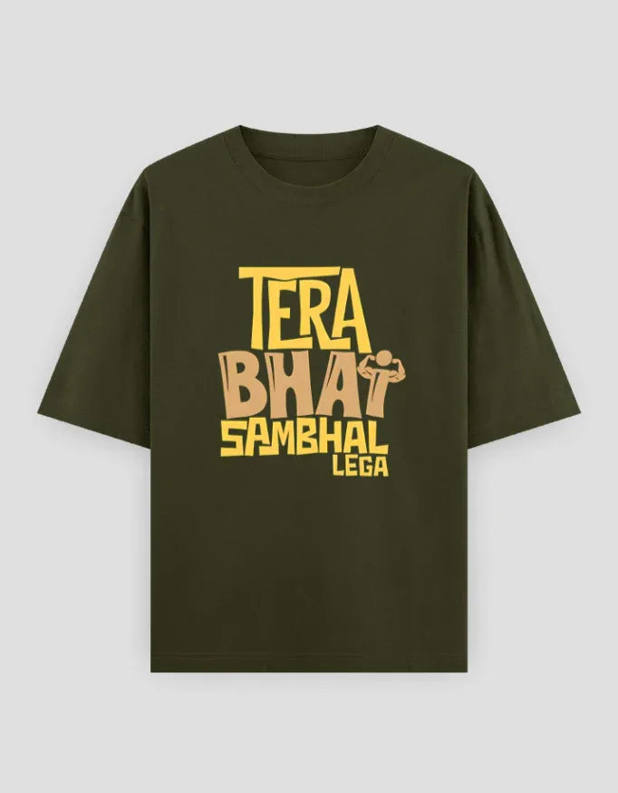 Tera Bhai Sambhal Lega Graphic Oversized Classic T-Shirt for Men - Not So Suttle