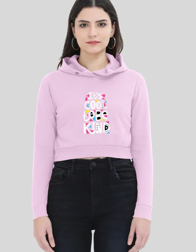 It's Cool to be Kind Graphic Cropped Hoodie for Women - Not So Suttle