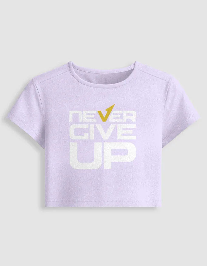 Never Give Up Graphic body-hugging fit Baby Tee for Women - Not So Suttle