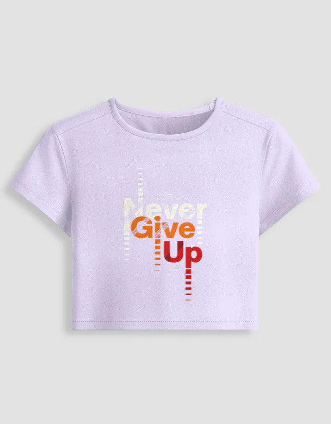 Never Give Up Graphic body-hugging fit Baby Tee for Women - Not So Suttle