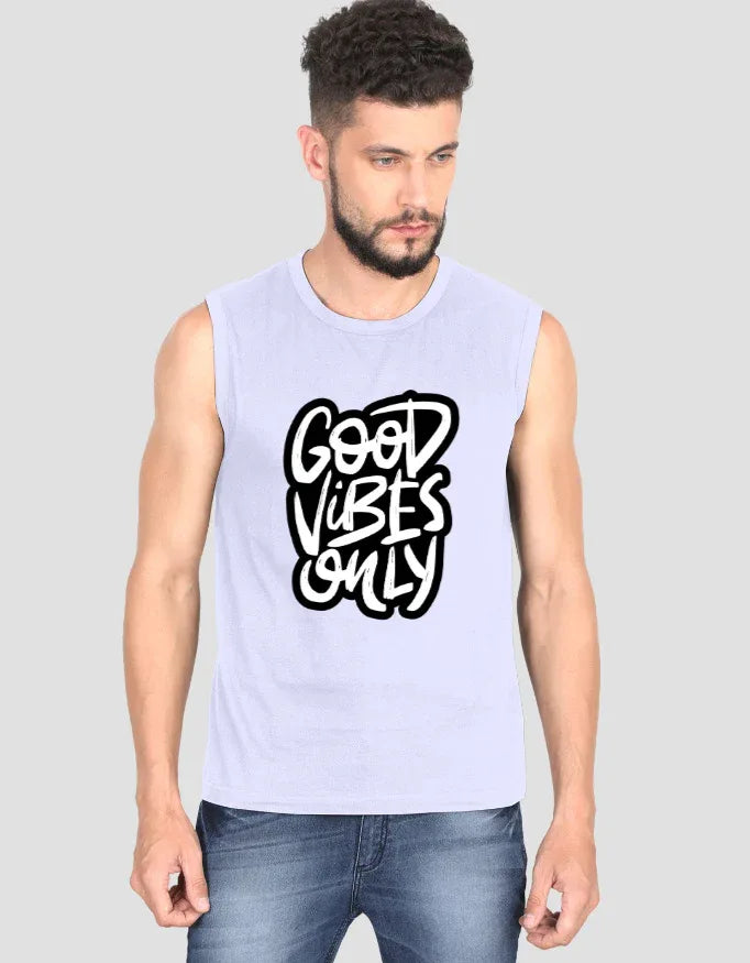 Good Vibes Only Graphic Sleeveless T-Shirt for Men - Not So Suttle