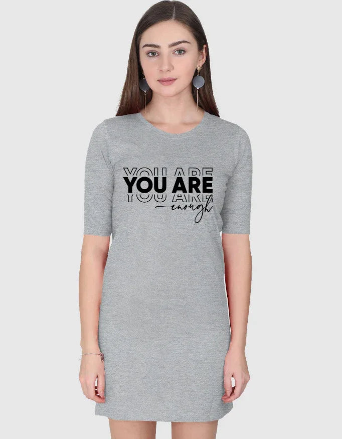 You are Enough Graphic T-Shirt Dress for Women - Not So Suttle