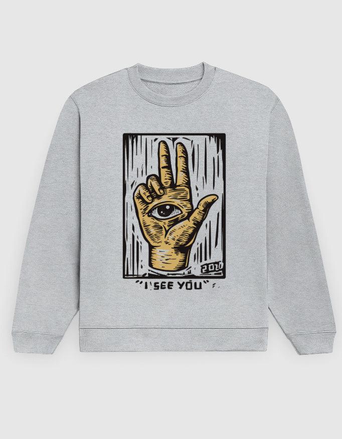 I See You Graphic Sweatshirt for Men - Not So Suttle