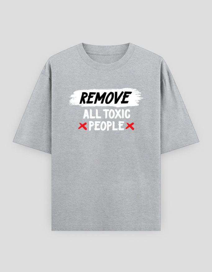 Remove All Toxic People Graphic Oversized Classic T-Shirt for Women - Not So Suttle