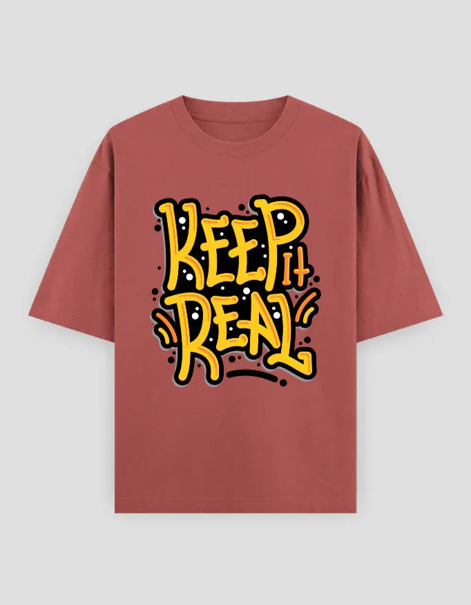 Keep it Real Graphic Oversized Classic T-Shirt for Men - Not So Suttle