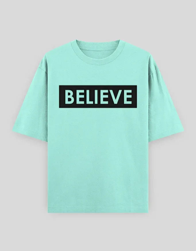 Believe Graphic Oversized Classic T-Shirt for Men - Not So Suttle