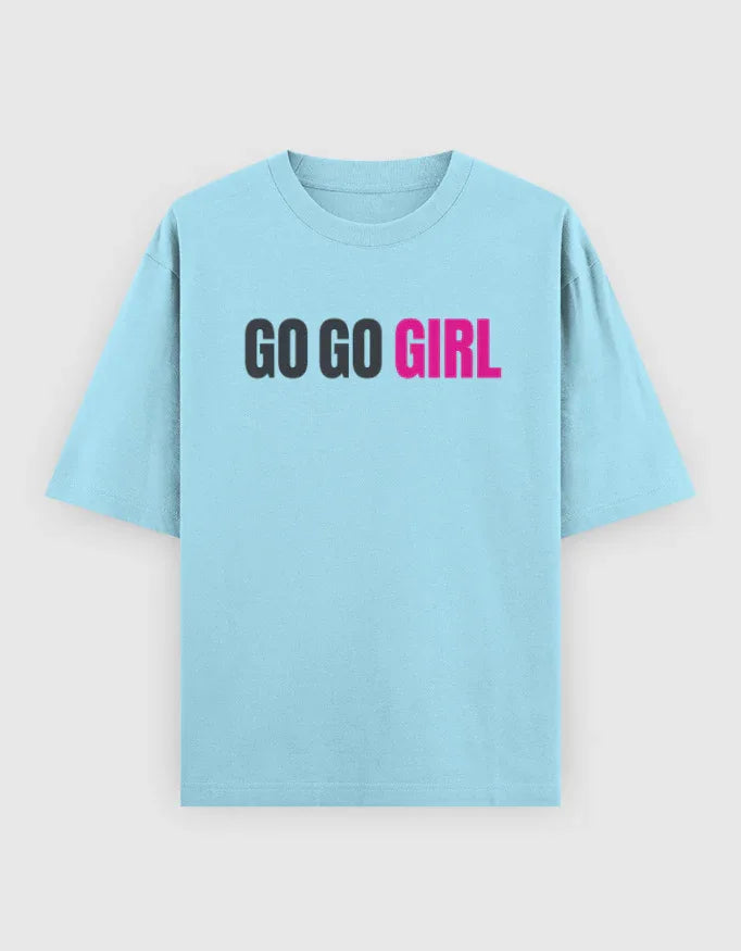 Go Go Girl Graphic Oversized Classic T-Shirt for Women - Not So Suttle
