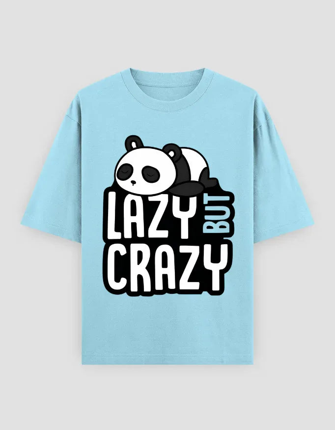 Lazy But Crazy Graphic Oversized Classic T-Shirt for Men - Not So Suttle