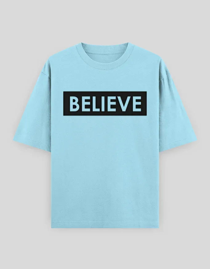Believe Graphic Oversized Classic T-Shirt for Men - Not So Suttle