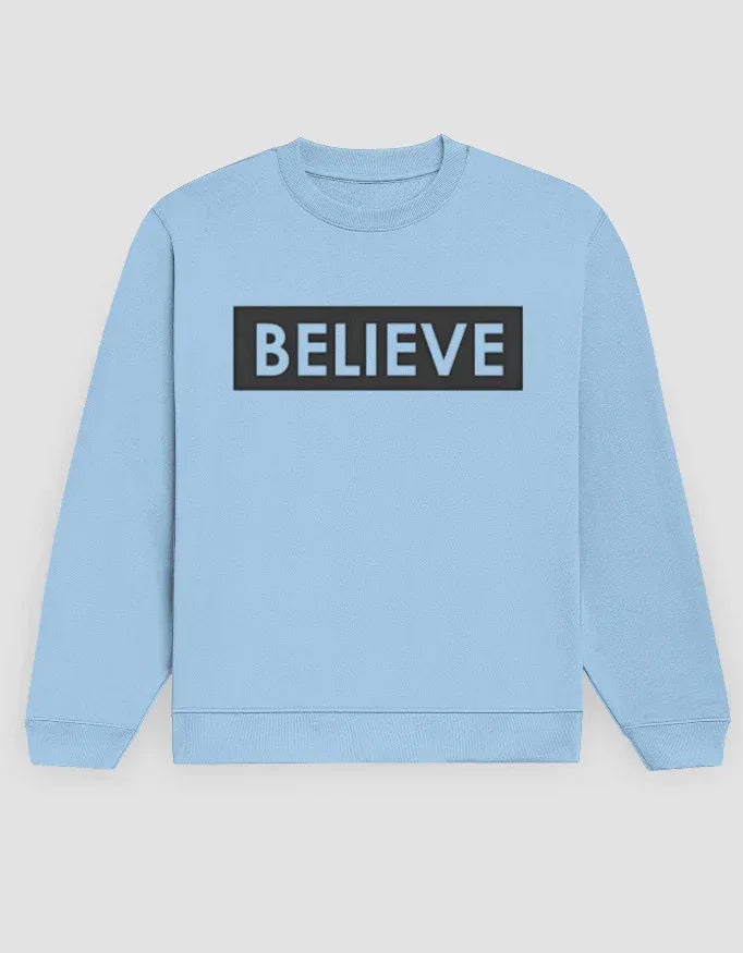Believe Graphic Sweatshirt for Men - Not So Suttle
