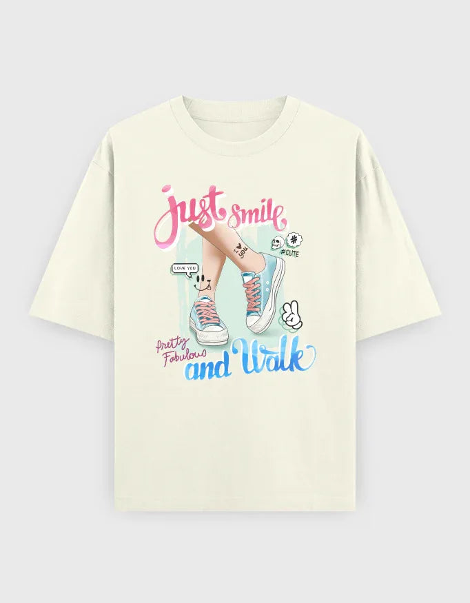 Just Smile and Walk Graphic Oversized Classic T-Shirt for Women - Not So Suttle