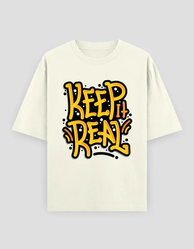 Keep it Real Graphic Oversized Classic T-Shirt for Men - Not So Suttle