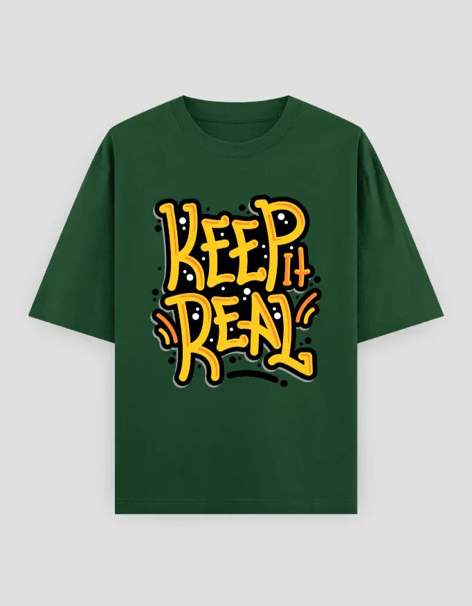 Keep it Real Graphic Oversized Classic T-Shirt for Men - Not So Suttle