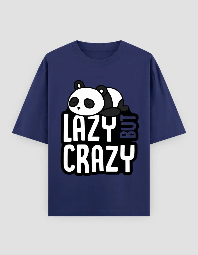 Lazy But Crazy Graphic Oversized Classic T-Shirt for Men - Not So Suttle